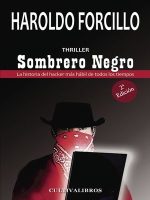 cover image of Sombrero negro. La historia del hacker más hábil de todos los tiempos. THRILLER